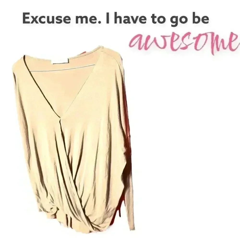 Excuse me. I have to go be awesome tan long sleeve top.